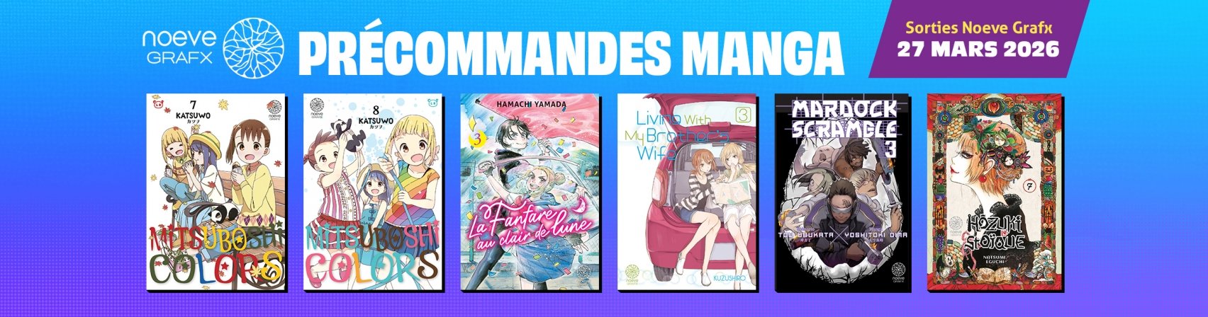 Pr�commandez les prochaines sorties Noeve Grafx