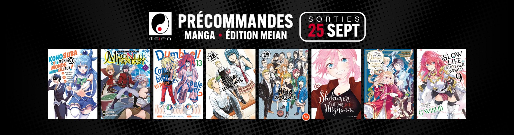 Précommandez les prochaines sorties Meian