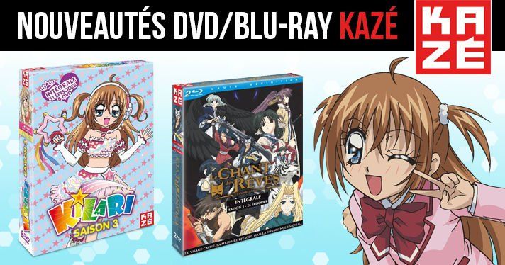 Nouveautés Kazé : Kilari Saison 3 et Le Chant des rêves en Blu-ray