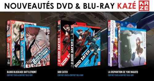Nouveautés Kazé : God Eater, Blood Blockade Battlefront, La disparition de Yuki Nagato