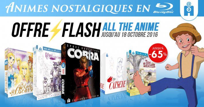 Offre Flash : Jusqu' -65% sur les sries nostalgie @Anime en Blu-ray