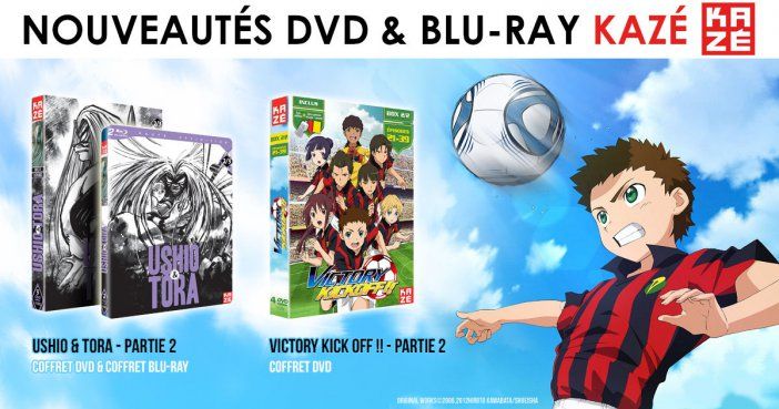 Nouveautés Kazé : Ushio & Tora et Victory Kick-Off