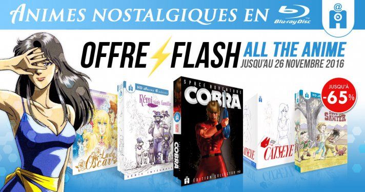 Offre Flash : Jusqu'� -65% sur les s�ries nostalgie @Anime en HD