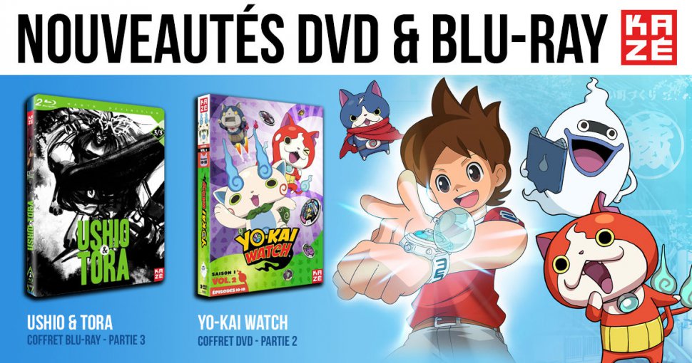 Nouveautés Kazé : Ushio & Tora, Yukai Watch