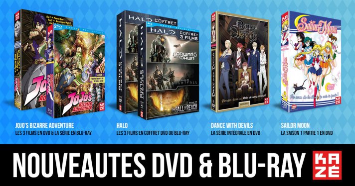 Nouveauts Kaz : Jojo Bizarre adventure, Sailor Moon, Dance with Devils et Halo