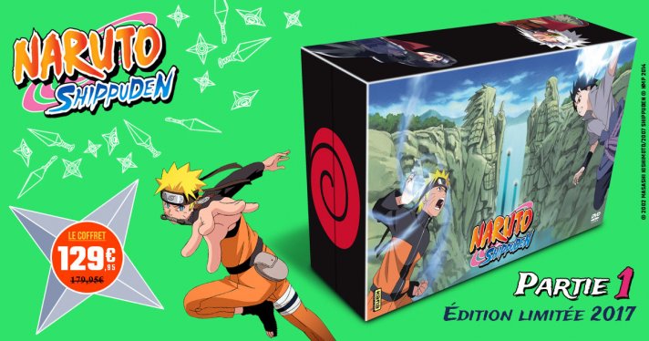 Nouveauté Kana : Naruto Shippuden partie 1 édition limitée 2017