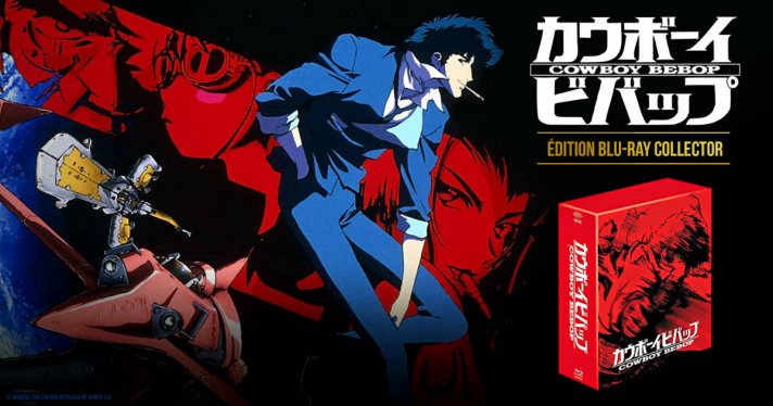 Nouveaut : Cowboy Bebop la srie culte enfin en Blu-ray !