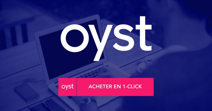 Dcouvrez le paiement en 1-Click avec Oyst