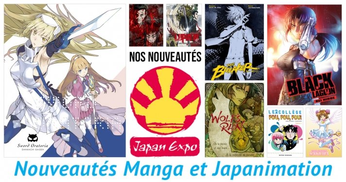 Retrouvez toutes nos nouveauts de la Japan Expo 2018