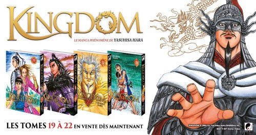 Les tomes 19 à 22 de Kingdom sont disponibles