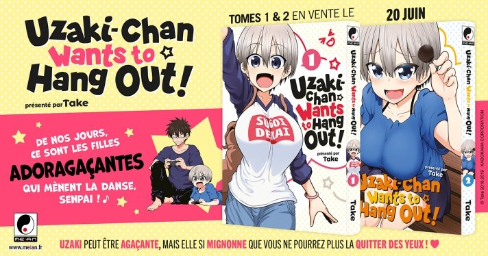 Nouvelle licence Meian : Uzaki-chan wants to hang out!