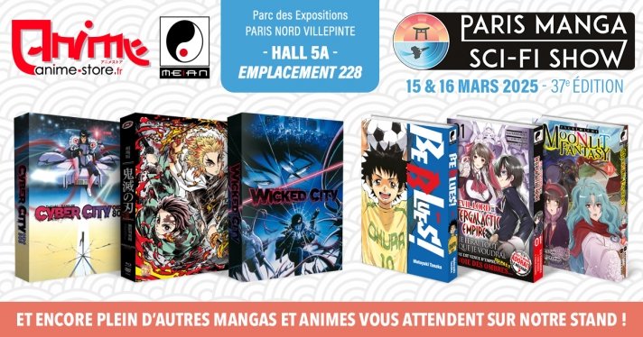 Anime Store et MEIAN au Paris Manga & Sci-Fi Show les 15 et 16 Mars 2025