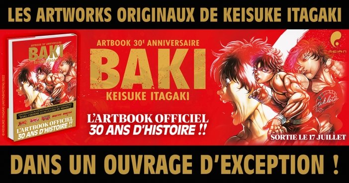 Pour clbrer le 30e anniversaire de la saga, Meian sort lartbook de BAKI