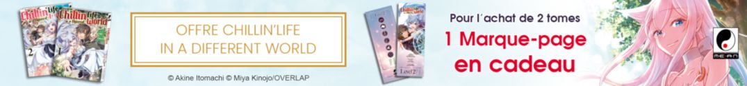 2 tomes de Chillin' Life in a Different World = 1 marque-page offert