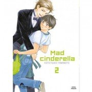 Mad Cinderella - Tome 02 - Livre (Manga) - Yaoi - Hana Collection