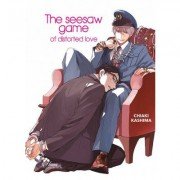 The seesaw game of distorted love - Livre (Manga) - Yaoi - Hana Collection