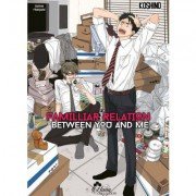 Familiar relation between you and me - Livre (Manga) - Yaoi - Hana Collection