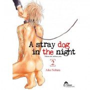 Stray Dog in the night - Tome 02 - Livre (Manga) - Yaoi - Hana Collection