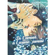 De L'amour  l'cume, jamais ! - Livre (Manga) - Yaoi - Hana Collection