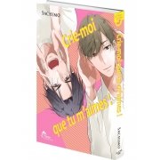 Crie-moi que tu m'aimes ! - Livre (Manga) - Yaoi - Hana Collection