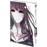 Brise par ton amour... - Tome 1 - Livre (Manga)