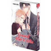 Comment dfier le destin - Livre (Manga) - Yaoi - Hana Collection