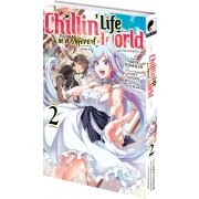 Chillin' Life in a Different World - Tome 02 - Livre (Manga)