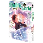 Chillin' Life in a Different World - Tome 03 - Livre (Manga)