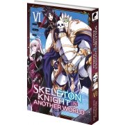 Skeleton Knight in Another World - Tome 06 - Livre (Manga)