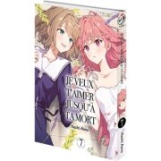 Je veux t'aimer jusqu' ta mort - Tome 07 - Livre (Manga)