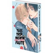 Tu es trop mignon, alors c'est ta faute - Livre (Manga) - Yaoi - Hana Book