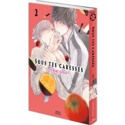 Sous tes caresses - Tome 02 - Livre (Manga) - Yaoi - Hana Collection