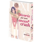 Dévorée par mon ancien crush - Livre (Manga)