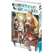 A Warrior Exiled by the Hero and His Lover - Tome 02 - Livre (Manga)