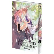Je veux t'aimer jusqu'à ta mort - Tome 08 - Livre (Manga)