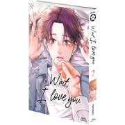 Wait, I Love You - Tome 02 - Livre (Manga) - Yaoi - Hana Collection