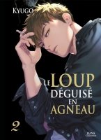 Le Loup dguis en agneau - Tome 02 - Livre (Manga) - Yaoi - Hana Collection