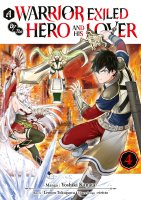 A Warrior Exiled by the Hero and His Lover - Tome 04 - Livre (Manga)