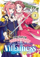 The Fed-Up Office Lady Wants to Serve the Villainess - Tome 02 - Livre (Manga)