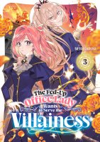 The Fed-Up Office Lady Wants to Serve the Villainess - Tome 03 - Livre (Manga)