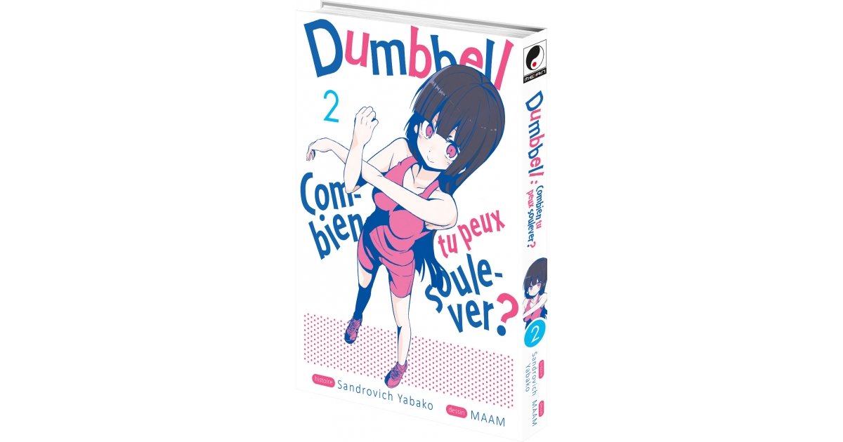 Dumbbell : Combien tu peux soulever ? - T.02 - Achat Manga Neuf
