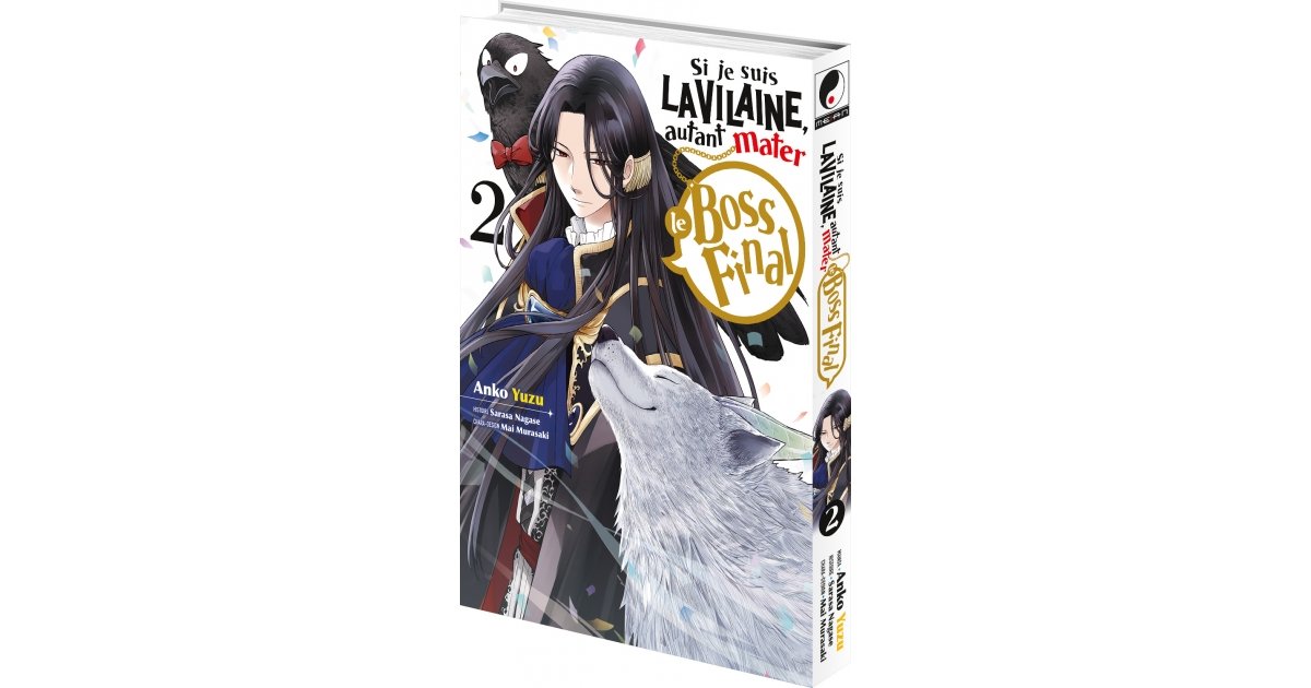 Si je suis la Vilaine, autant mater le Boss final - Tome 2 - Livre
