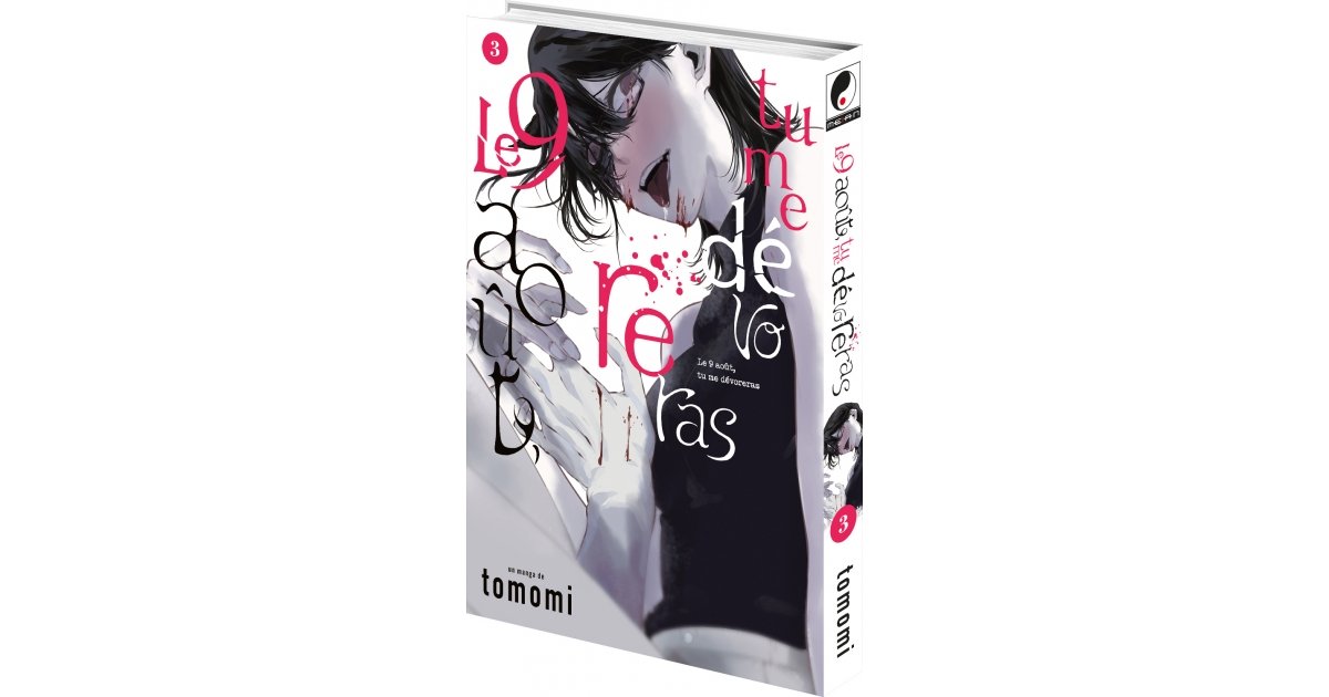 Le 9 Aout Tu Me Devoreras Scan Vf Le 9 août, tu me dévoreras - Tome 3 - Livre (Manga) | Meian : Editeur