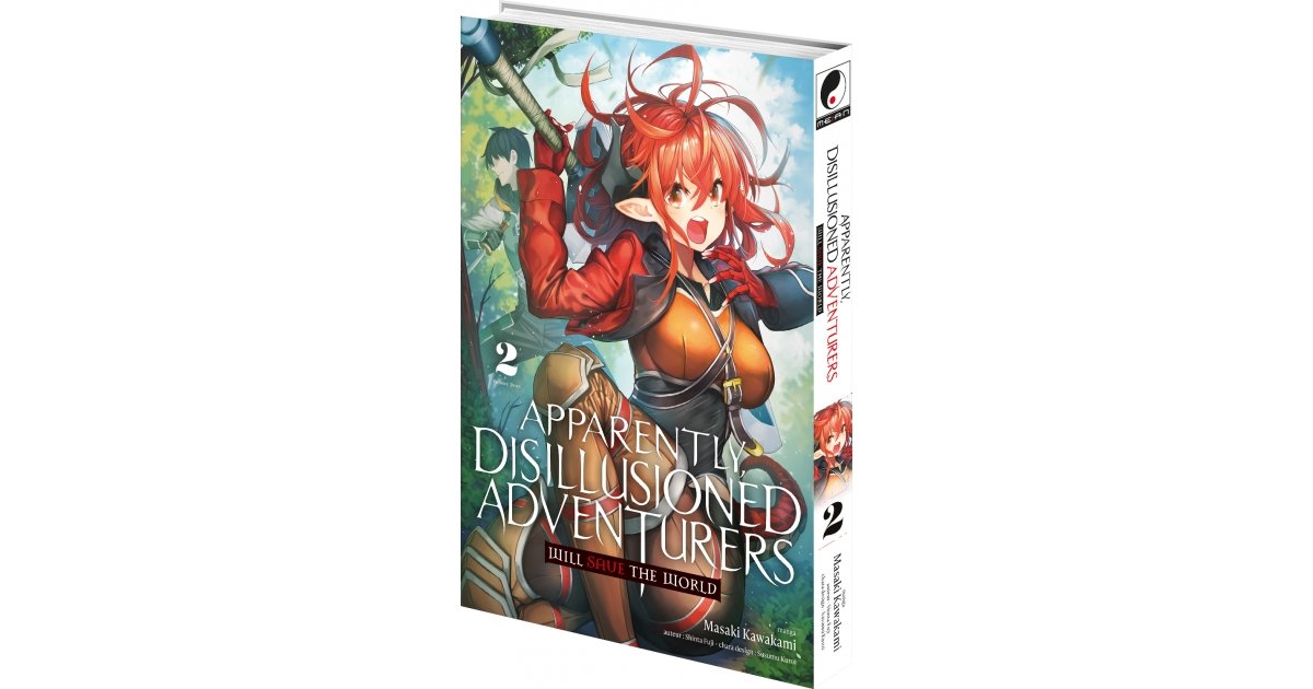 Apparently, Disillusioned Adventurers Will Save the World - T.02
