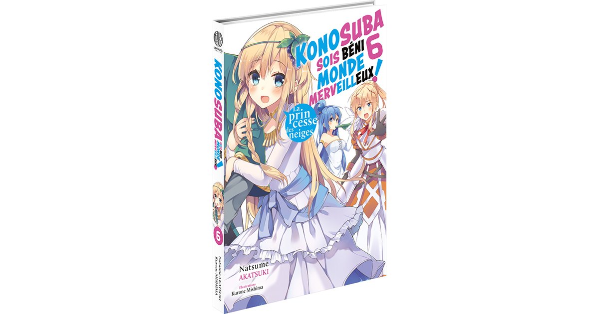 Konosuba : Sois béni monde merveilleux ! - T.06 (Light Novel) - Achat