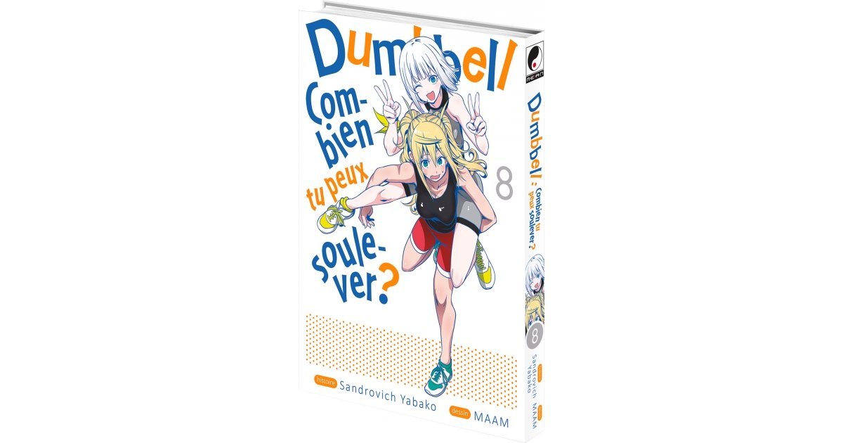 Dumbbell : Combien tu peux soulever ? - T.08 - Achat Manga | Anime Store
