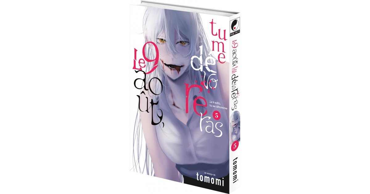Le 9 Aout Tu Me Devoreras Scan Vf Le 9 août, tu me dévoreras - T.5 - Achat Manga | Anime Store