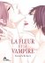 Images 1 : La fleur et le vampire - Livre (Manga) - Yaoi - Hana Collection