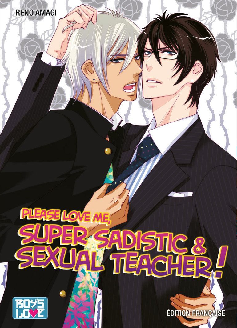 Please Love Me - Super Sadistic And Sexual Teacher ! - Livre (Manga) - Yaoi