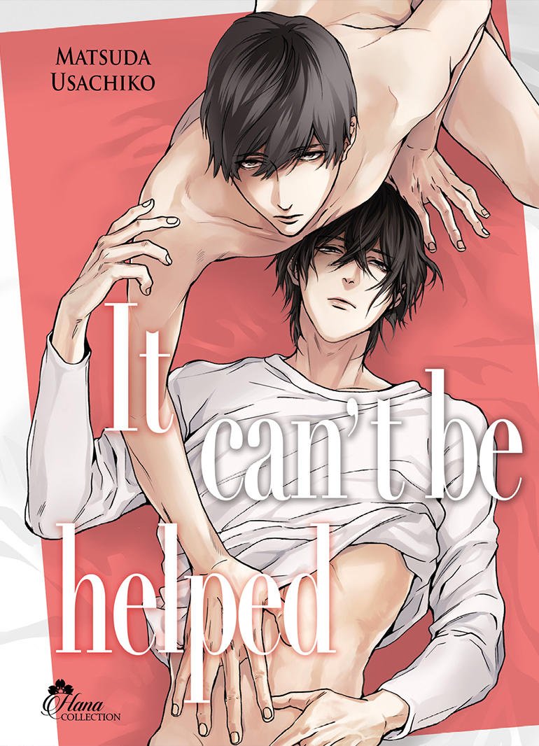 I can't be helped - Livre (Manga) - Yaoi - Hana Collection